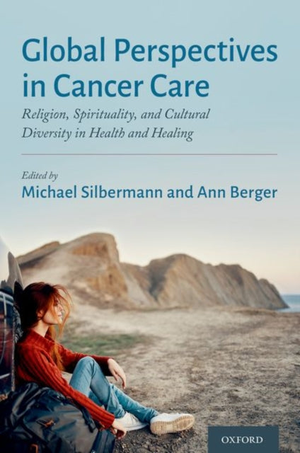 Book cover of: Global Perspectives in Cancer Care. By: Michael Silbermann