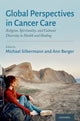 Book cover of: Global Perspectives in Cancer Care. By: Michael Silbermann