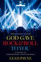 Book cover of: God Gave Rock and Roll to You. By: Leah Payne