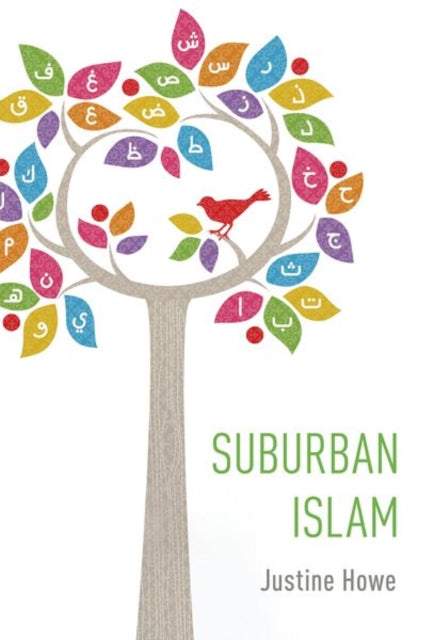 Book cover of: Suburban Islam. By: Justine Howe