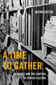 Book cover of: Time to Gather. By: Jason Lustig