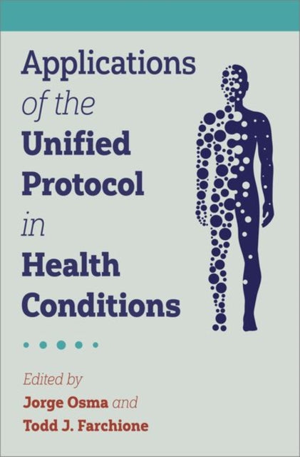 Book cover of: Applications of the Unified Protocol in Health Conditions. By: Jorge Osma