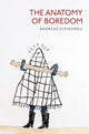 Book cover of: Anatomy of Boredom. By: Andreas Elpidorou