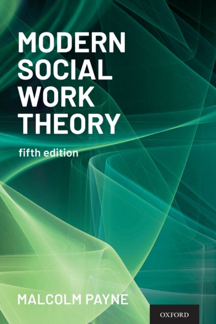Book cover of: Modern Social Work Theory. By: Malcolm Payne