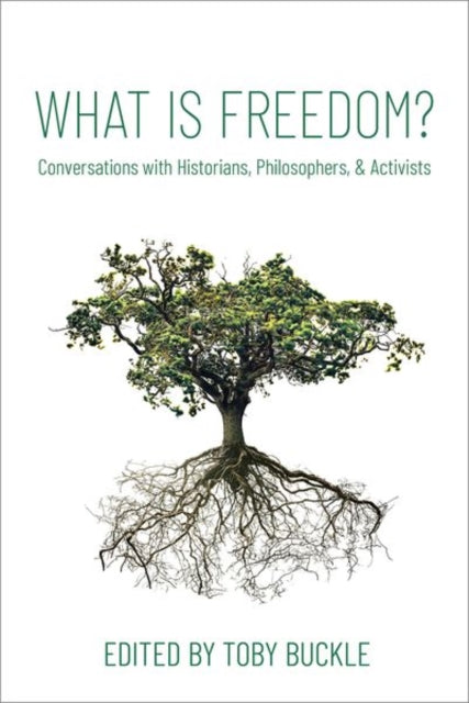 Book cover of: What is Freedom?. By: Toby Buckle