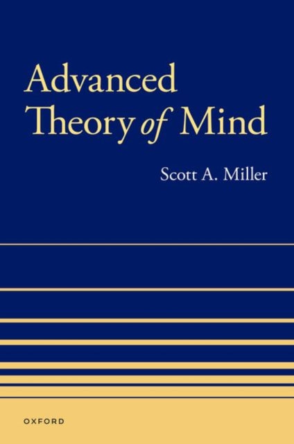 Book cover of: Advanced Theory of Mind. By: Scott A. Miller