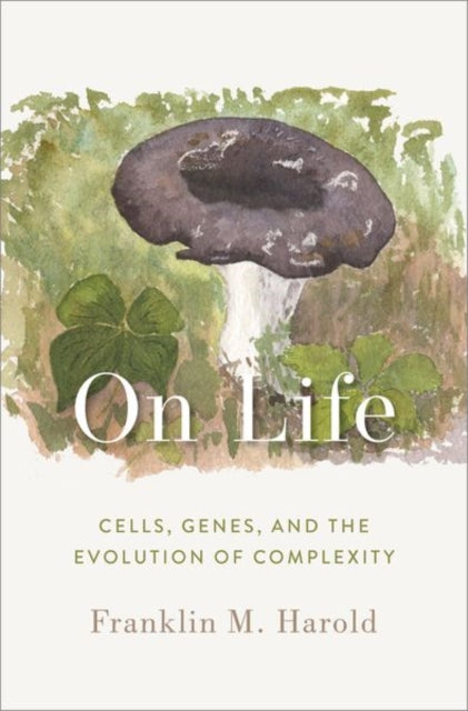Book cover of: On Life. By: Franklin M. Harold