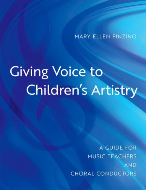 Book cover of: Giving Voice to Children's Artistry. By: Mary Ellen Pinzino