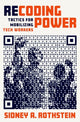 Book cover of: Recoding Power. By: Sidney A. Rothstein