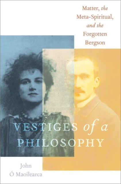 Book cover of: Vestiges of a Philosophy. By: John Ó Maoilearca