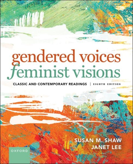 Book cover of: Gendered Voices, Feminist Visions. By: Susan M. Shaw