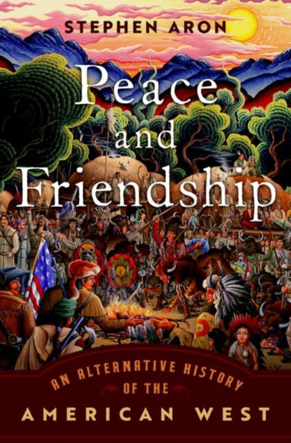 Book cover of: Peace and Friendship. By: Stephen Aron