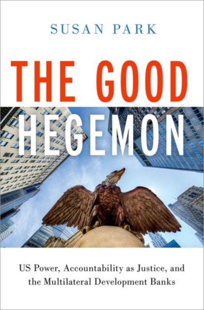 Book cover of: Good Hegemon. By: Susan Park