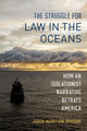 Book cover of: Struggle for Law in the Oceans. By: John Norton Moore