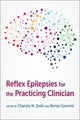 Book cover of: Reflex Epilepsies for the Practicing Clinician. By: Charuta N. Joshi