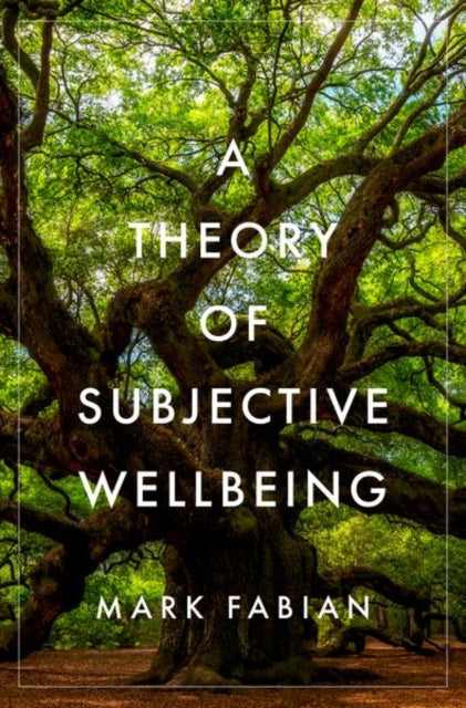 Book cover of: Theory of Subjective Wellbeing. By: Mark Fabian