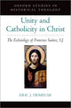 Book cover of: Unity and Catholicity in Christ. By: Eric J. DeMeuse