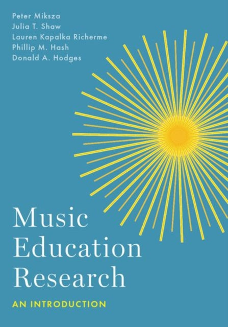 Book cover of: Music Education Research. By: Peter Miksza