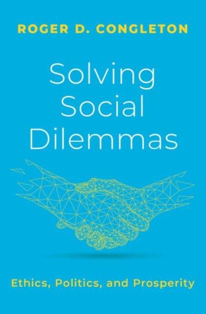Book cover of: Solving Social Dilemmas. By: Roger D. Congleton