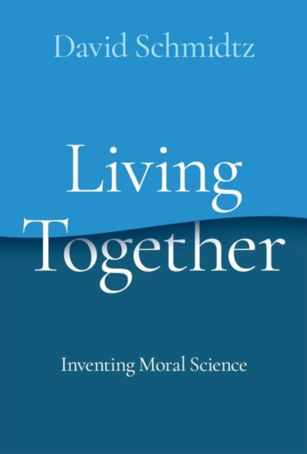 Book cover of: Living Together. By: David Schmidtz
