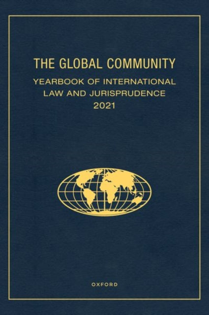 Book cover of: Global Community Yearbook of International Law and Jurisprudence 2021. By: Giuliana Ziccardi Capaldo