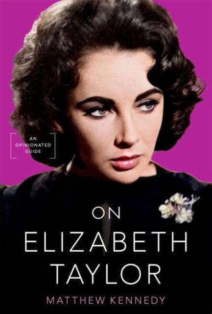 Book cover of: On Elizabeth Taylor. By: Matthew Kennedy