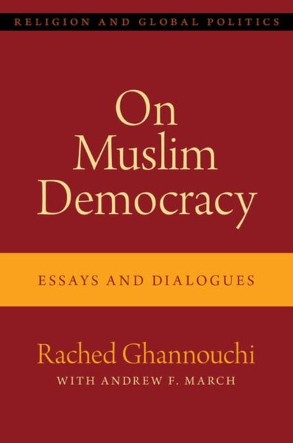 Book cover of: On Muslim Democracy. By: Rached Ghannouchi