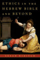 Book cover of: Ethics in the Hebrew Bible and Beyond. By: Susan Niditch