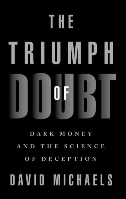Book cover of: Triumph of Doubt. By: David Michaels