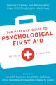 Book cover of: Parents' Guide to Psychological First Aid. By: Gerald P. Koocher