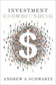 Book cover of: Investment Crowdfunding. By: Andrew A. Schwartz