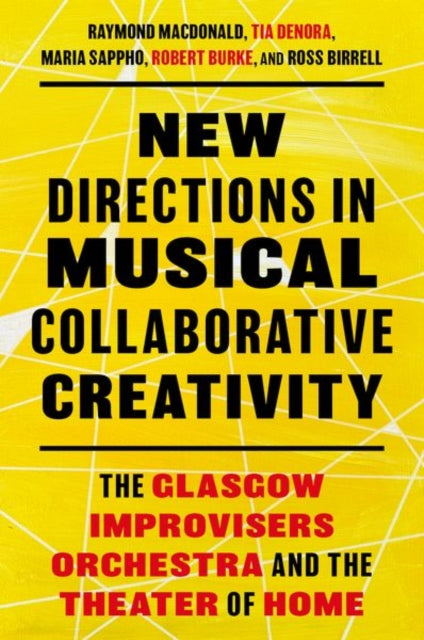 Book cover of: New Directions in Musical Collaborative Creativity. By: Raymond MacDonald