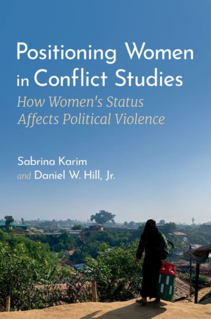 Book cover of: Positioning Women in Conflict Studies. By: Sabrina Karim