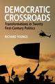 Book cover of: Democratic Crossroads. By: Richard Youngs