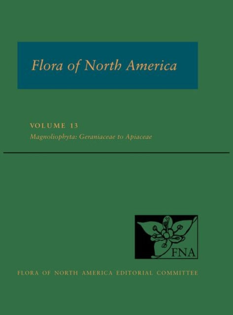 Book cover of: Flora of North America, Volume 13. By: Flora of North America Editorial Committee