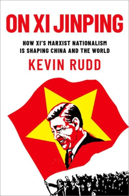Book cover of: On Xi Jinping. By: Kevin Rudd