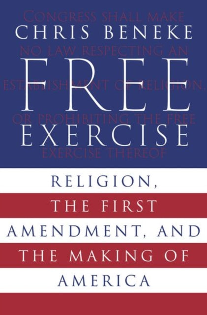 Book cover of: Free Exercise. By: Christopher Beneke