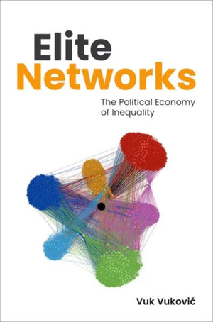 Elite Networks, The Political Economy of Inequality