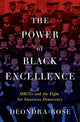 Power of Black Excellence, HBCUs and the Fight for American Democracy 9780197776599 Deondra Rose