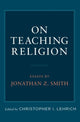 Book cover of: On Teaching Religion. By: Christopher I. Lehrich
