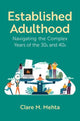 Book cover of: Established Adulthood. By: Clare M. Mehta