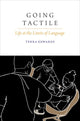 Book cover of: Going Tactile. By: Terra Edwards