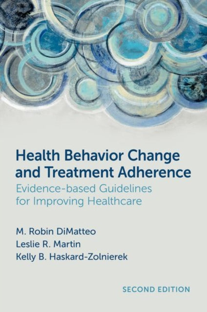 Book cover of: Health Behavior Change and Treatment Adherence. By: M. Robin DiMatteo