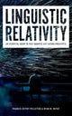 Book cover of: Linguistic Relativity. By: Francis Jeffry Pelletier