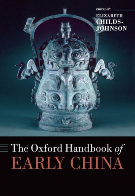 Book cover of: Oxford Handbook of Early China. By: Elizabeth Childs-Johnson