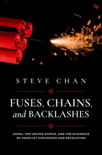 Book cover of: Fuses, Chains, and Backlashes. By: Steve Chan