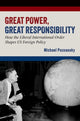 Book cover of: Great Power, Great Responsibility
