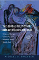 Book cover of: Global Politics of Interreligious Dialogue