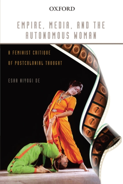 Book cover of: Empire, Media, and the Autonomous Woman. By: Esha Niyogi De