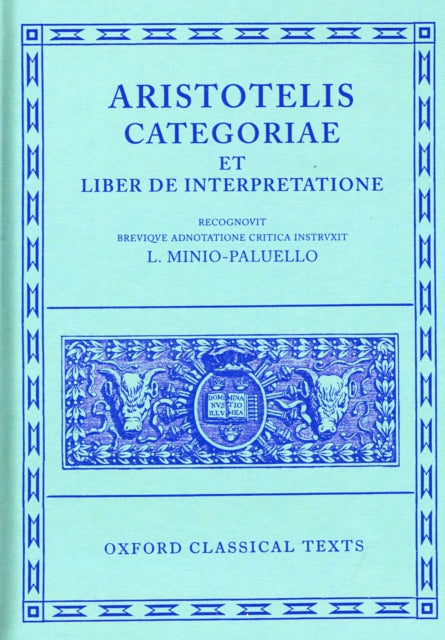 Book cover of: Aristotle Categoriae et Liber de Interpretatione. By: Aristotle